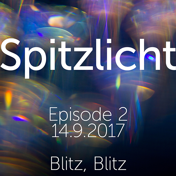 Spitzlicht Episode 2: Blitz! Blitz!